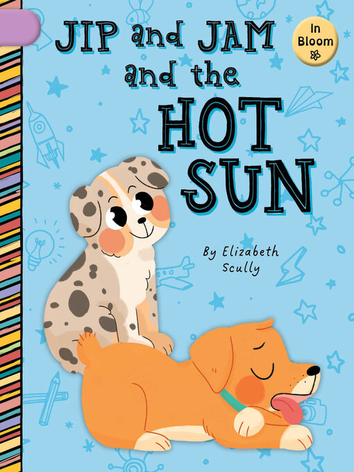 Title details for Jip and Jam and the Hot Sun by Elizabeth Scully - Available